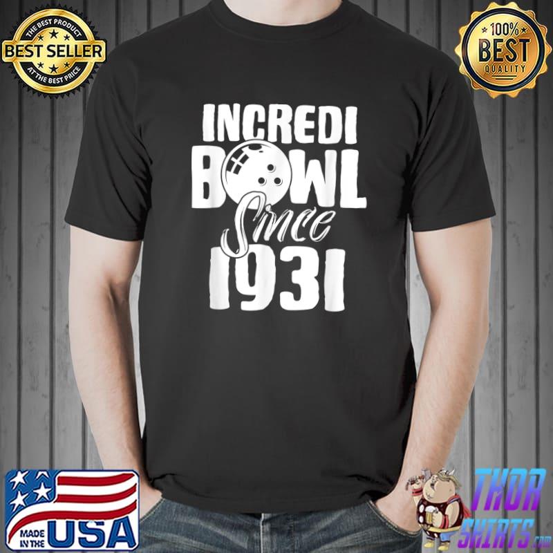 Top incrediBowl 90 Years Old Age Bowler 90th Birthday Old Man T-Shirt Unisex