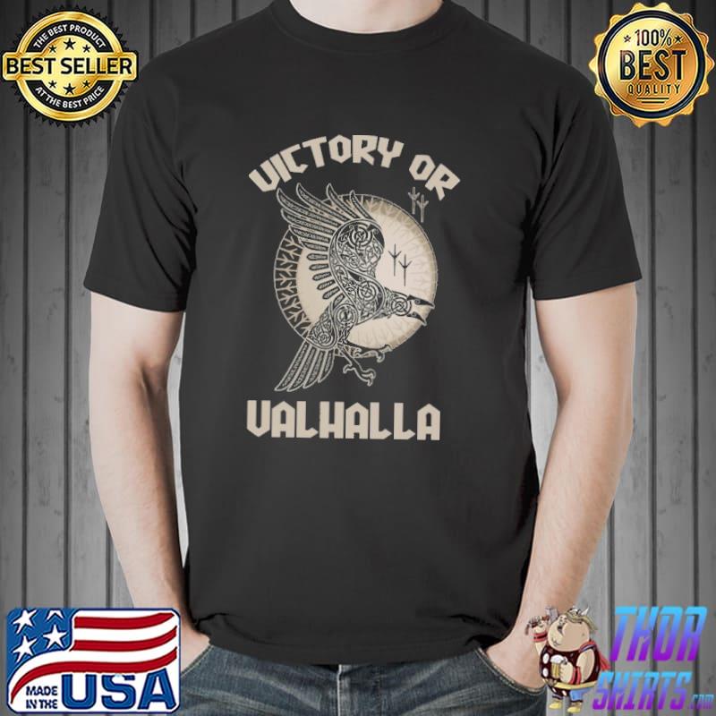 Victory Or Valhalla Shirt Unisex