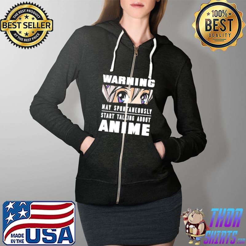 Warning May Spontaneously Star Talking About Anime Shirt Full Zip Hooded