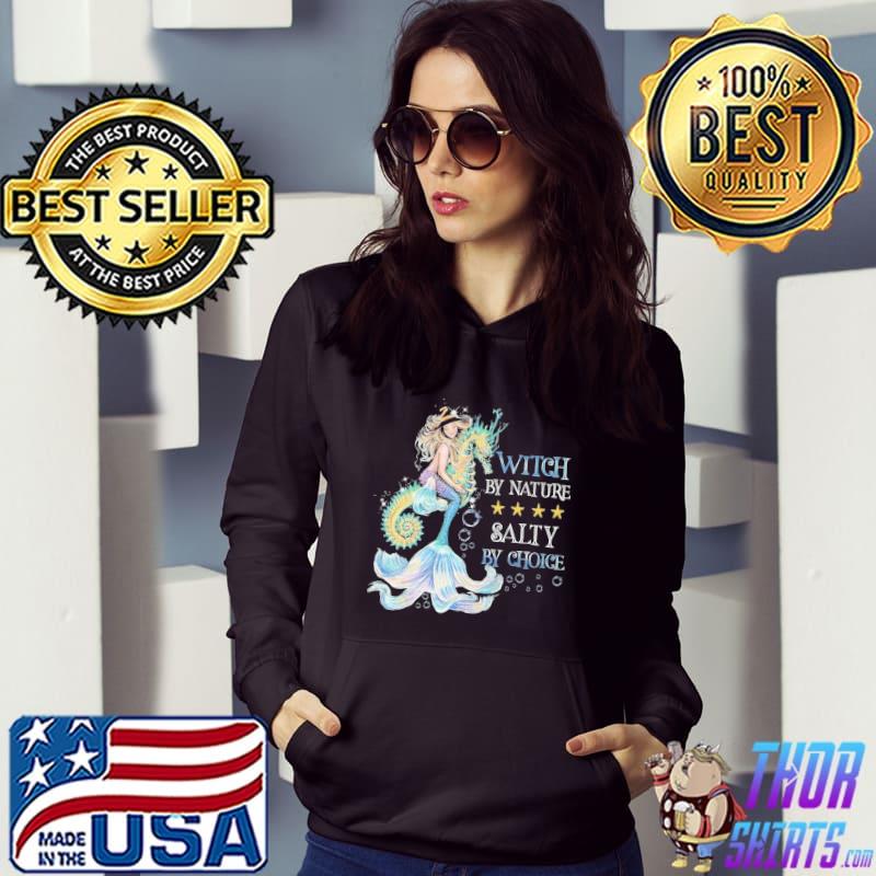 Witch Mermaid Witch By Nature Salty By Choice Standard Shirt