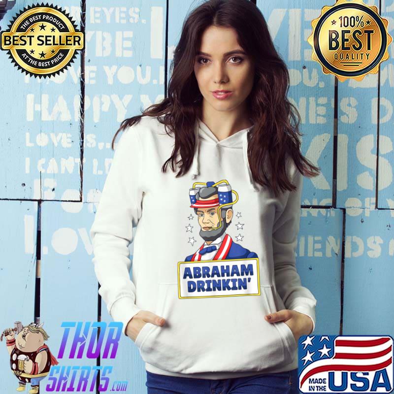 Abraham Drinkin USA Beer Funny Cool President Funny T-Shirt