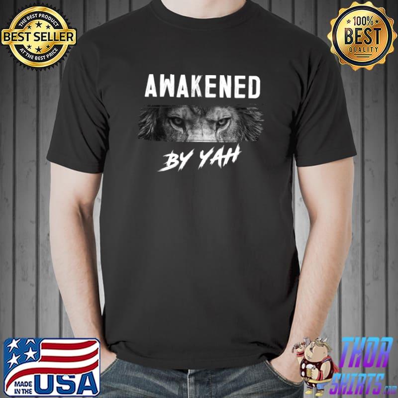Awakened By Yah Hebrew Israelite Lion of Judah Jewish T- Unisex