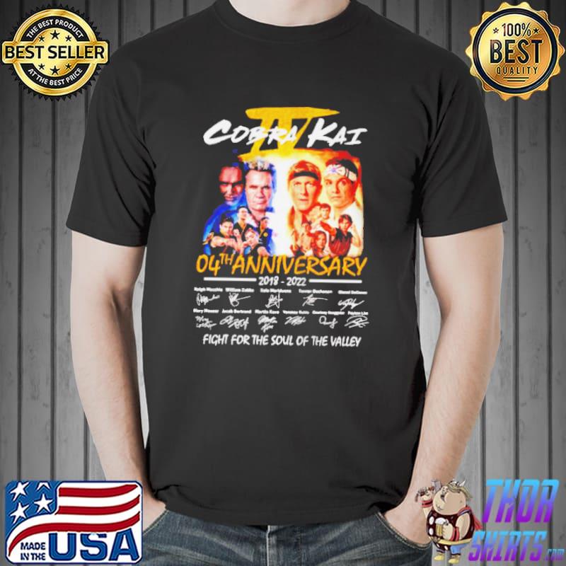 Awesome Top Cobra kaI 04th anniversary 2018 2022 fight for the soul of the valley Unisex