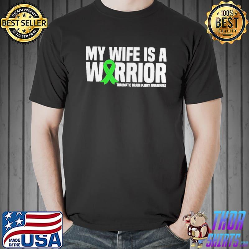 Best My wife is a warrior traumatic brain injury awareness Unisex