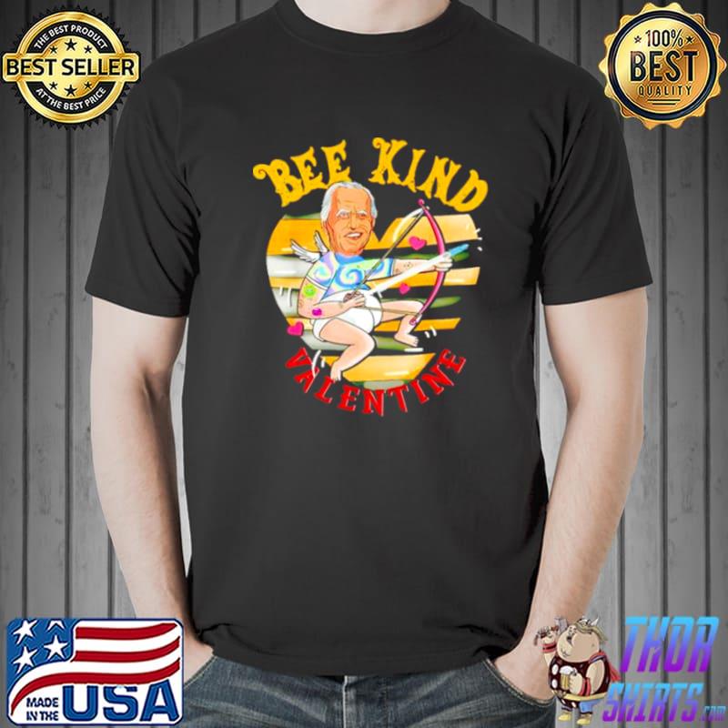 Best Nice biden bee kind valentine Unisex