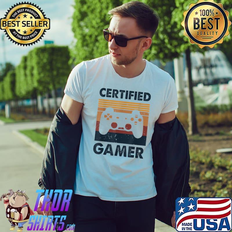 Certified Gamer Retro Funny Video Games Gaming Gifts T-Shirt Unisex