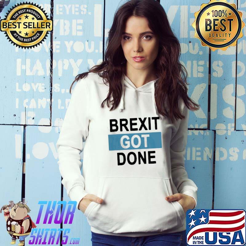Delicate Brexit Got Done Got Brexit Done Leave Eu January 2021 Uk Flag Brexit Day Shirt