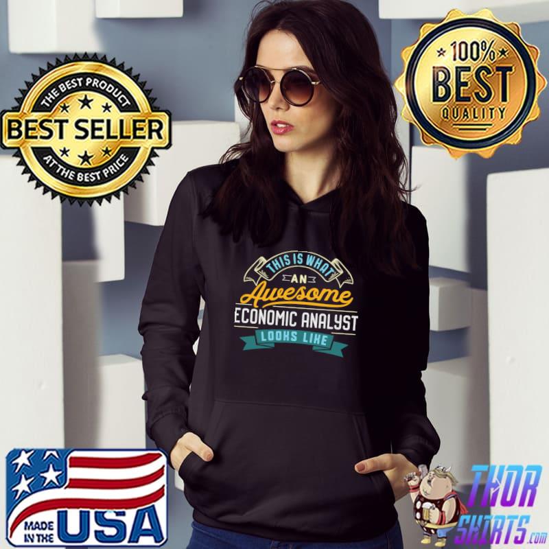 Economic Analyst Shirt Awesome Job Occupation T-shirt