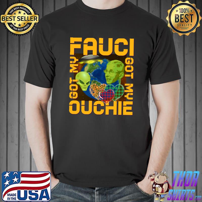 Fauci Ouchie Valentine the FAUCH Alien UFO Valentine Day T-Shirt Unisex