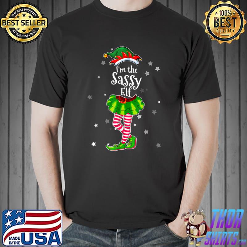 Funny I'm The Sassy Elf Matching Christmas Women Costume T-Shirt Unisex
