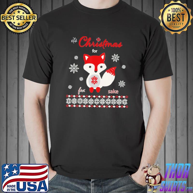 Its Christmas 2022 Funny Official Its Christmas For Fox Sake 2022 T-Shirt, Hoodie, Sweater,  Long Sleeve And Tank Top