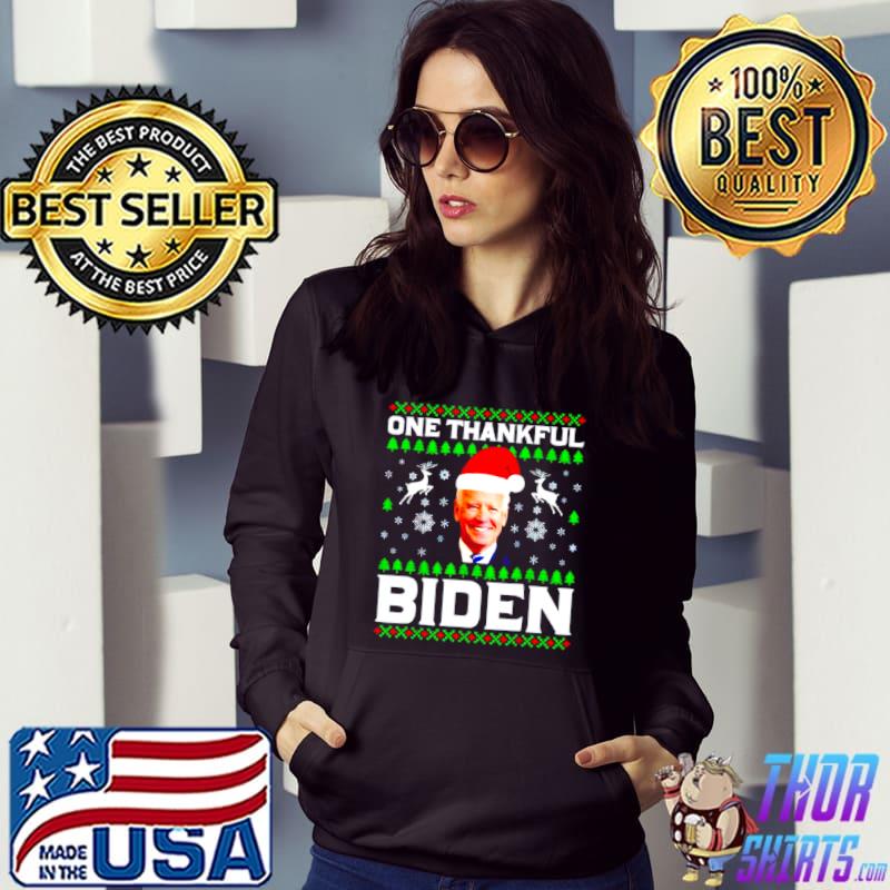 Funny One thankful Biden Christmas shirt