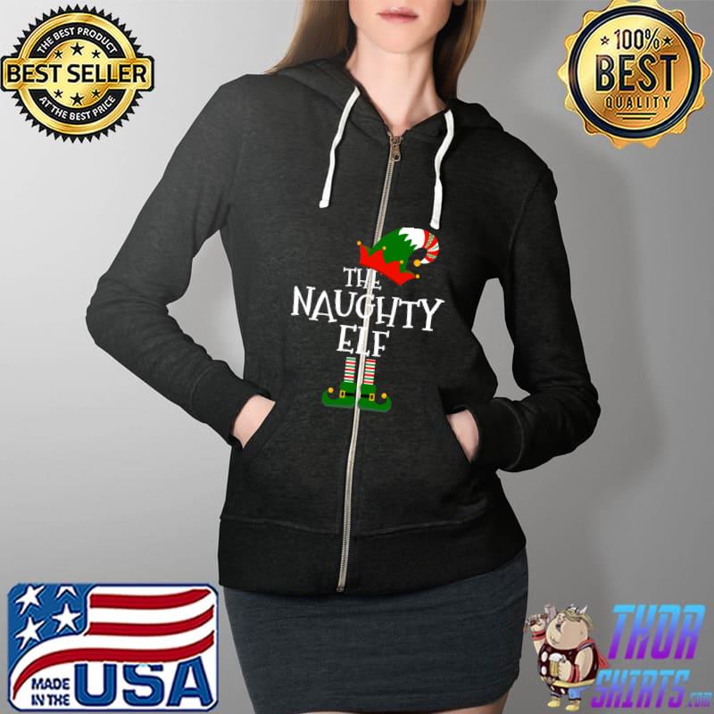 Funny The Naughty Elf Matching Family Group Gift Christmas T-Shirt Full Zip Hooded