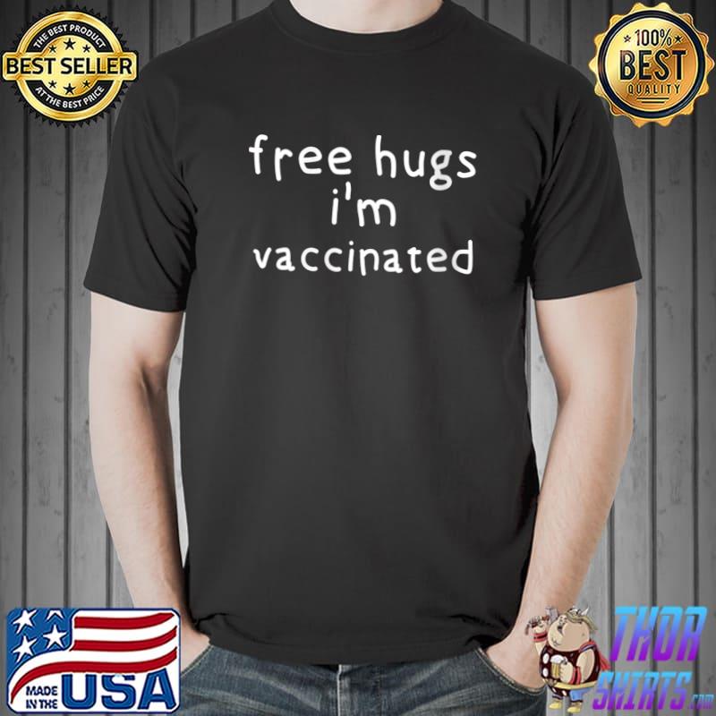 Funny Vaccinated Pro Vax Vaccine T-Shirt Unisex