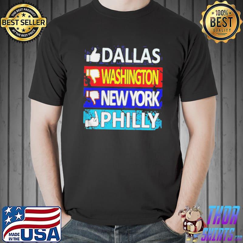 Like Dallas dislike Washington and New York and fuck Philly Unisex