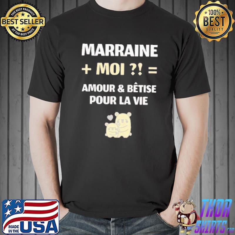 Marraine Moi Shirt Unisex