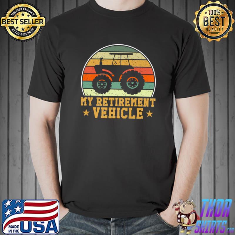 My Retirement Vehicle Lawn Mower Tractor Premium T-Shirt Unisex