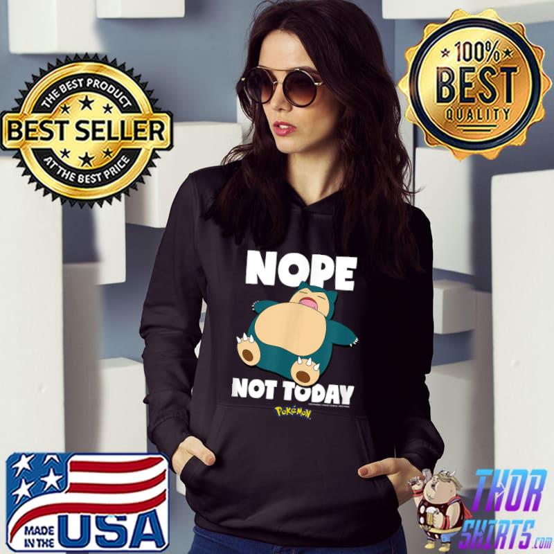 Nice Pokémon - Nope Not Today Snorlax T-Shirt