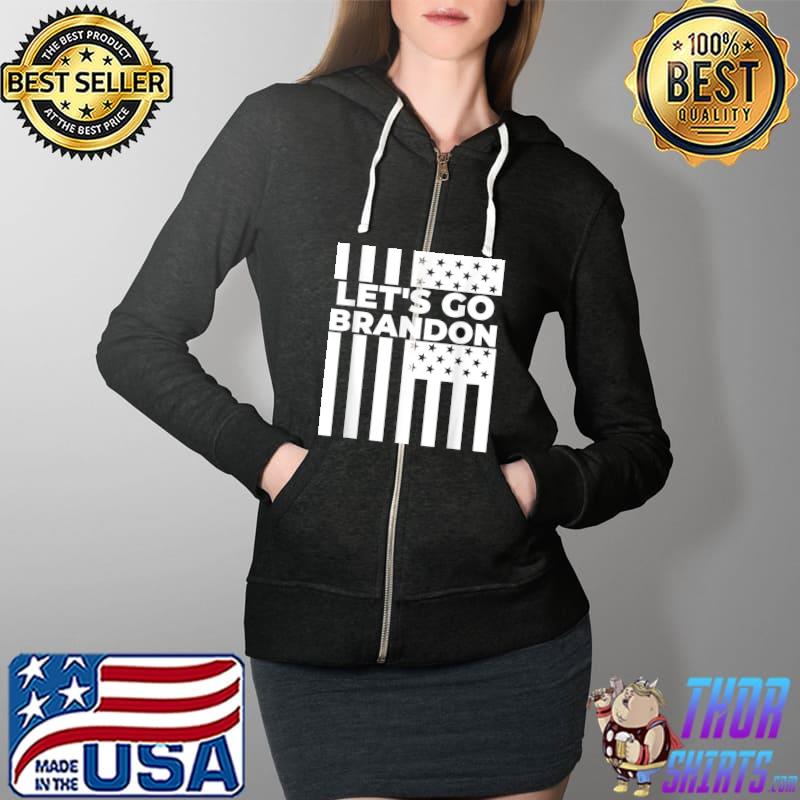 Official let's go Brandon shirt funny Conservative Anti Liberal Flag T-Shirt Full Zip Hooded
