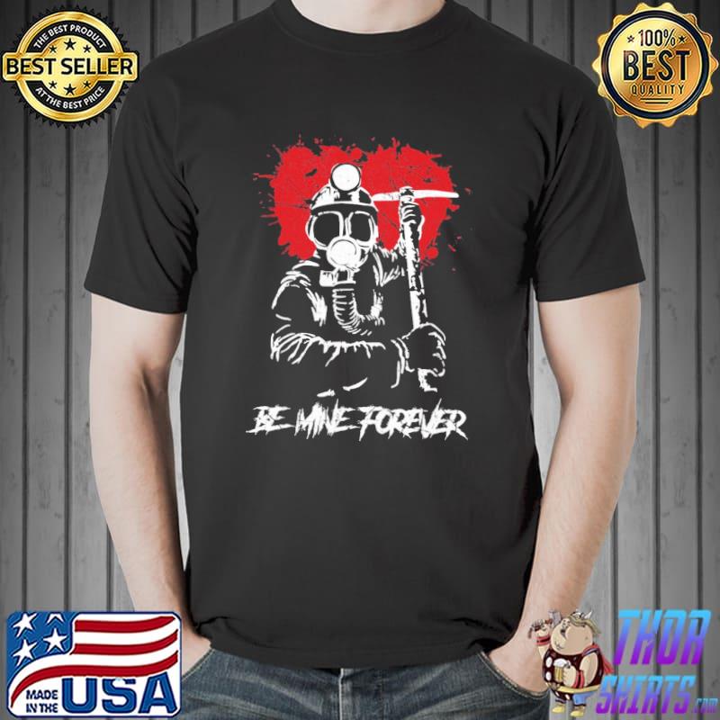 Official My Bloody Valentine Heart Be Mine Forever Unisex T-Shirt Unisex