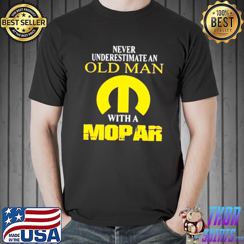 Official Never underestimate an old man with a mopar Unisex