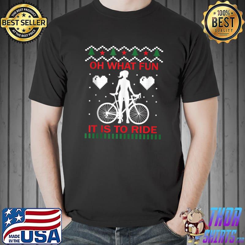 Oh What Fun It Is To Ride Bicycle Christmas Cycling Xmas T- Unisex