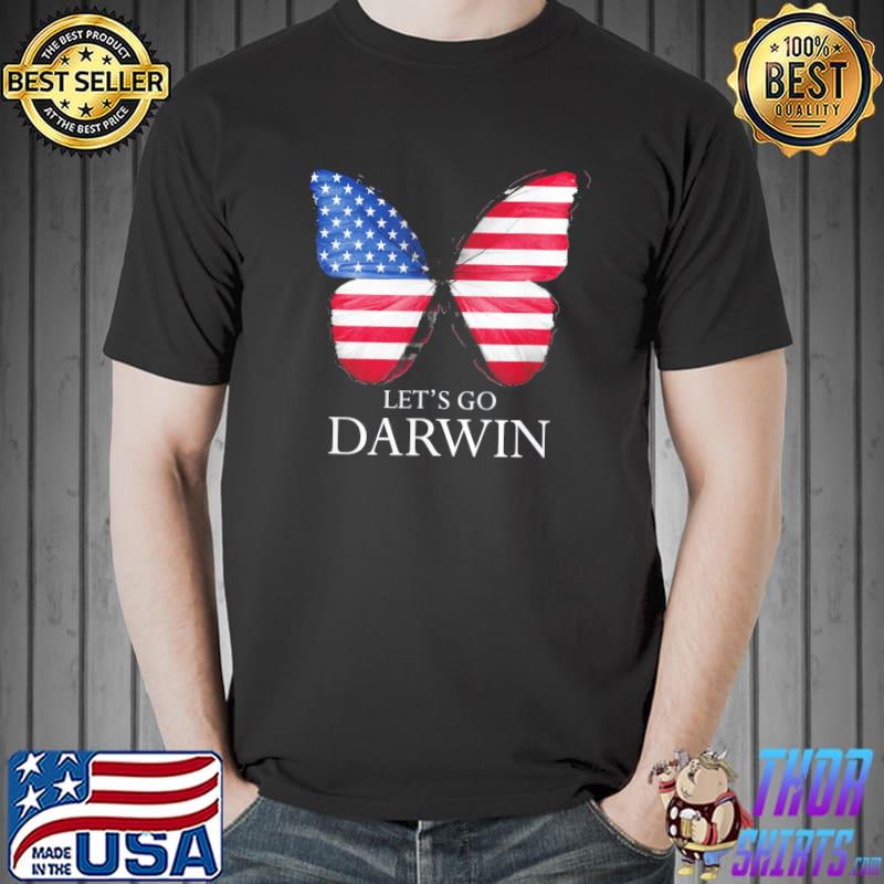 Original Let’s Go Darwin American Flag butterfly T-Shirt Unisex