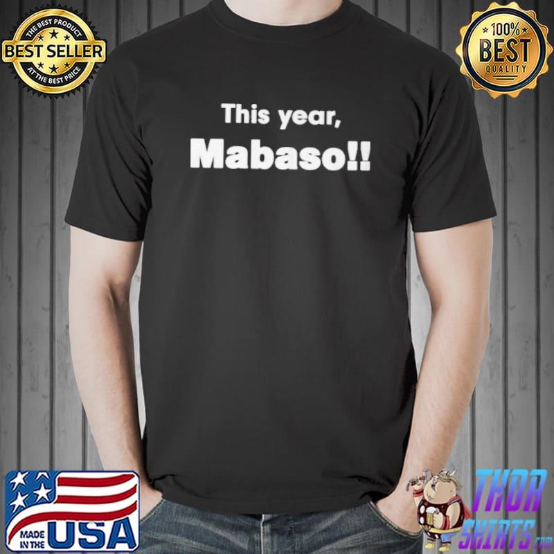 Original This year mabaso Unisex