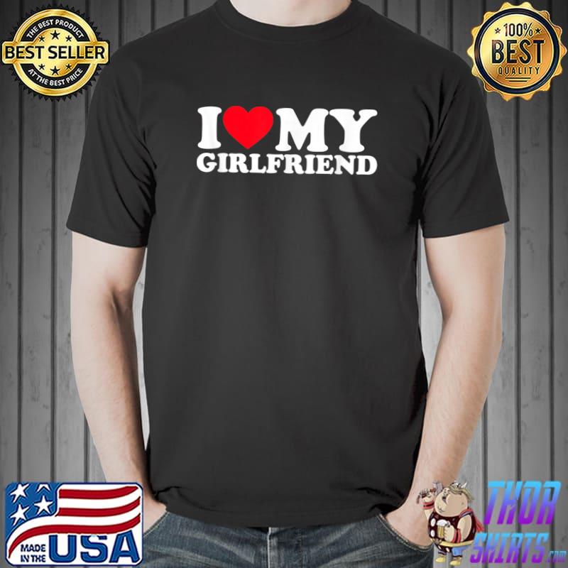 Premium Mens I Love My GF Girlfriend - I Heart My Girlfriend Funny T-Shirt Unisex