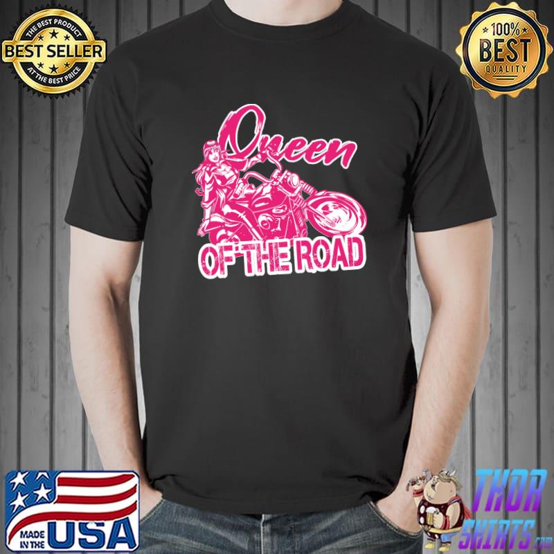 Queen Of The Road Female Woman Motorcycle Biker T- Unisex