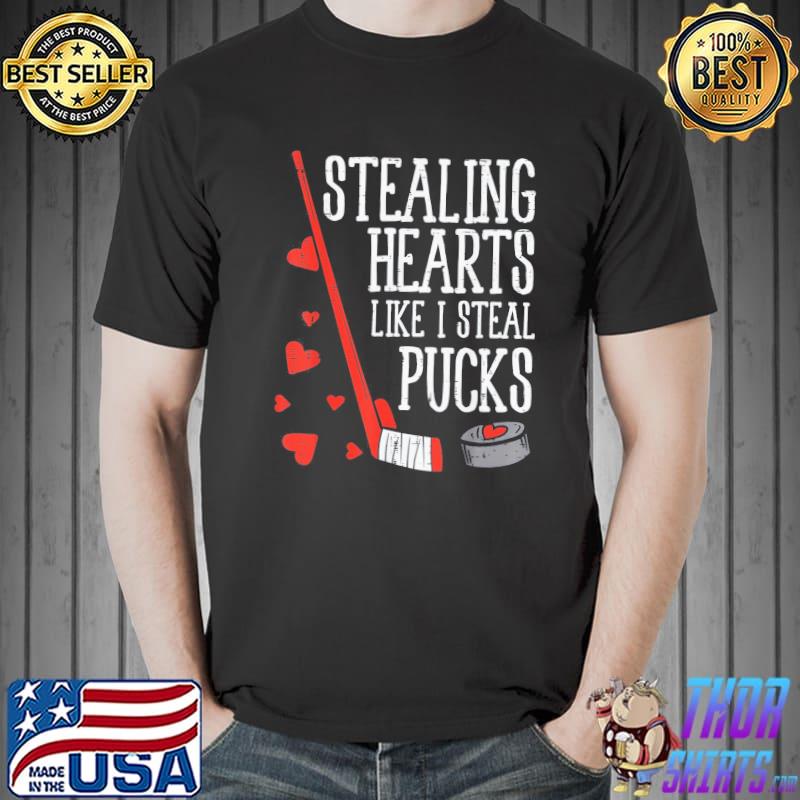 Stealing Hearts Like I Steal Pucks Valentines Day Ice Hockey T-Shirt Unisex