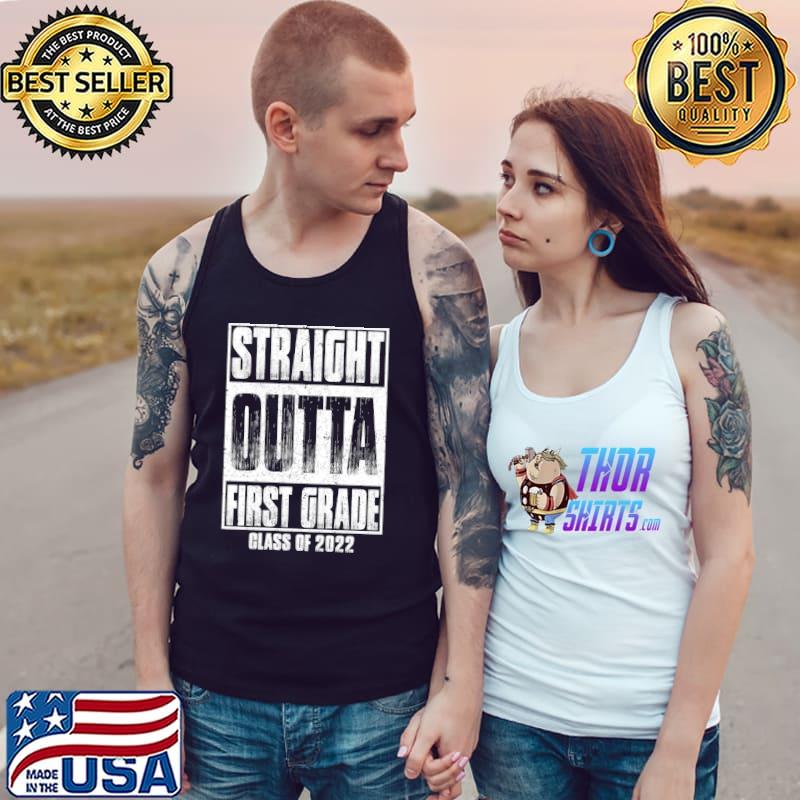Straight Outta First Grade Funny Graduation Class Of 2022 T-Shirt Tank Top