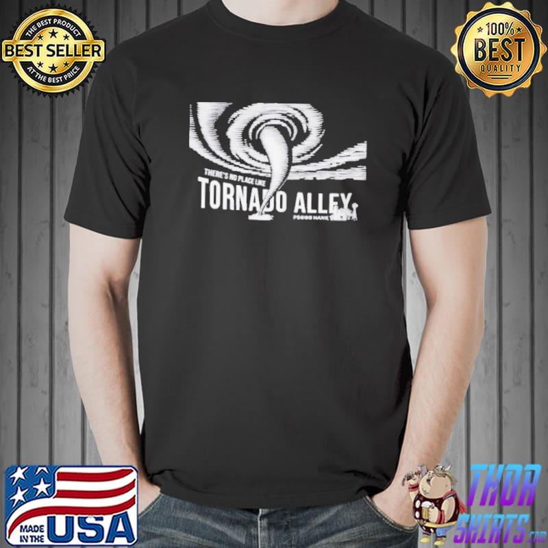 There's no place like tornado alley Unisex
