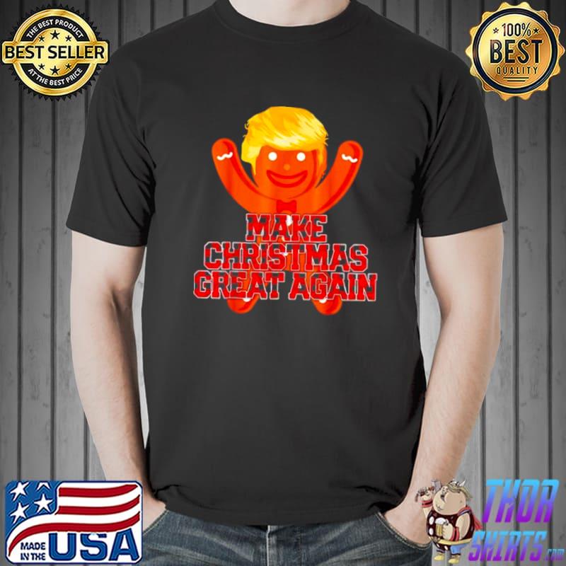 Top Nice gingerbread Trump make Christmas great again Unisex
