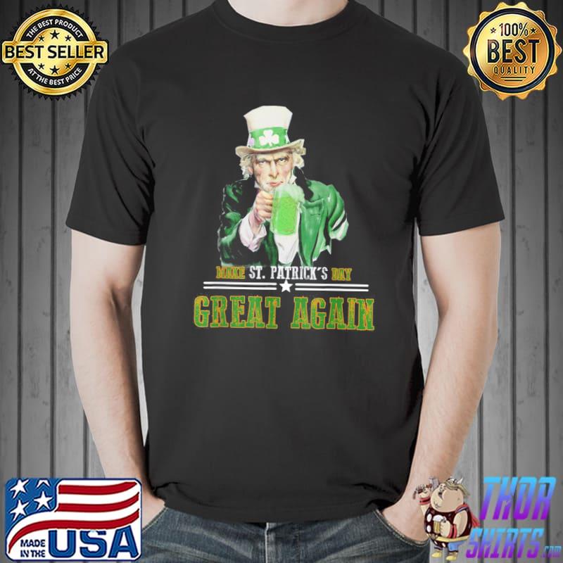 Trump Lover Make St Patricks Day Great Again T-Shirt Unisex
