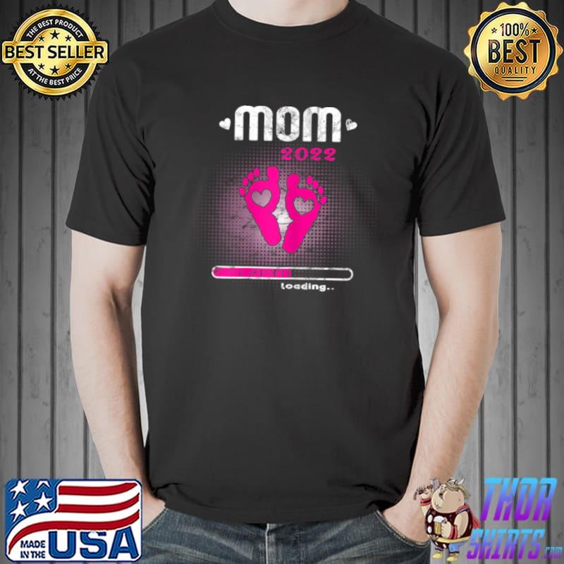 Womens Pregnancy announcement girl Mom 2022 loading T Shirt Unisex