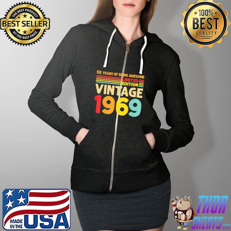 53 Years Of Being Awesome Limited Edition Vintage 1969 T-Shirt Full Zip Hooded