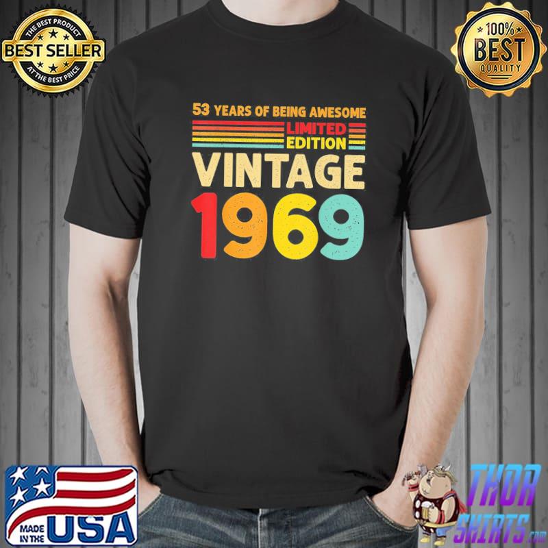 53 Years Of Being Awesome Limited Edition Vintage 1969 T-Shirt Unisex