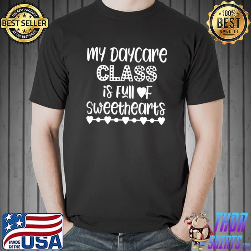 Awesome Funny Valentines Day Quotes for Daycare Provider Women T-shirt,  hoodie, sweater, long sleeve and tank top