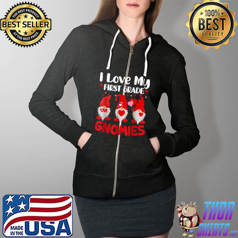 Awesome I Love My First Grade Gnomies Funny Valentine Hearts Teacher T-Shirt Full Zip Hooded