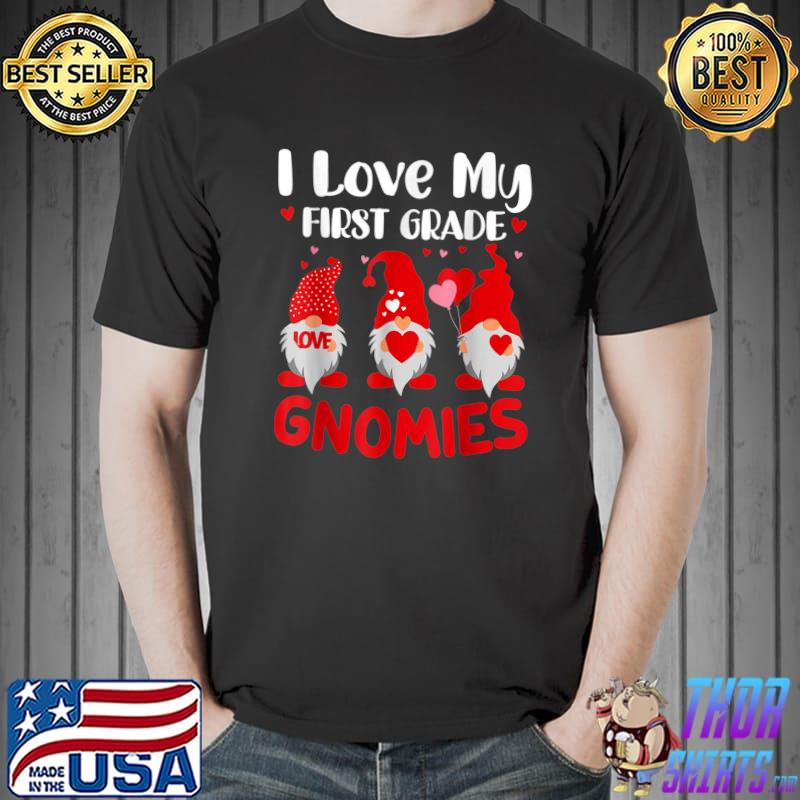 Awesome I Love My First Grade Gnomies Funny Valentine Hearts Teacher T-Shirt Unisex
