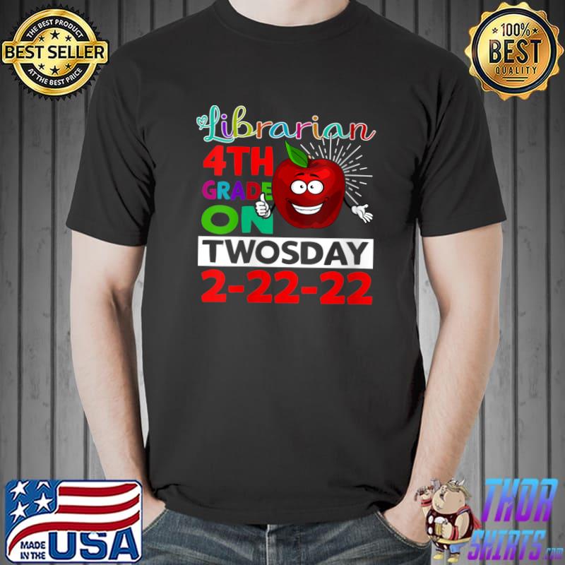 Awesome School Librarian Teacher 4th Grade Twosday T-Shirt Unisex