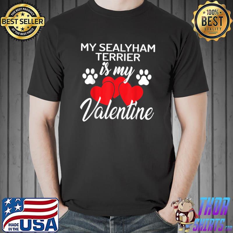 Best My Sealyham Terrier is My Valentine Valentines Day Dog Lover T-Shirt Unisex