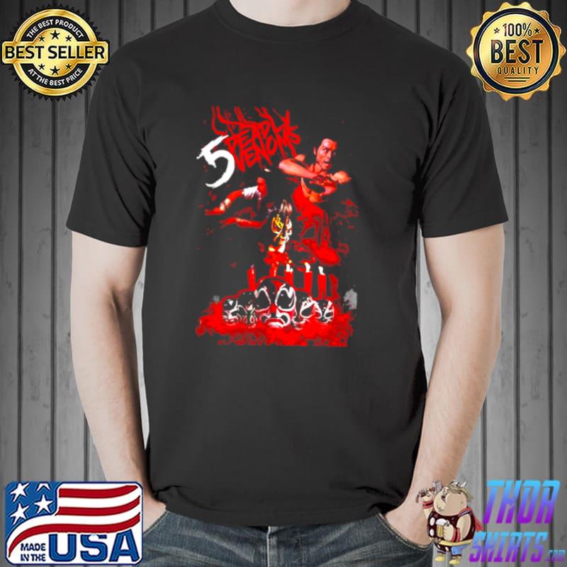 Funny 5 Deadly Venoms 2022 Shirt Unisex