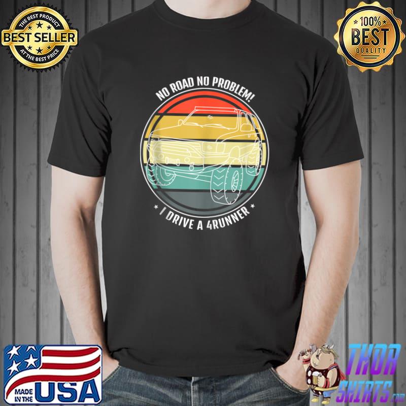 Funny Adventure 101 4Runner Surf No Road No Problem! T-Shirt Unisex