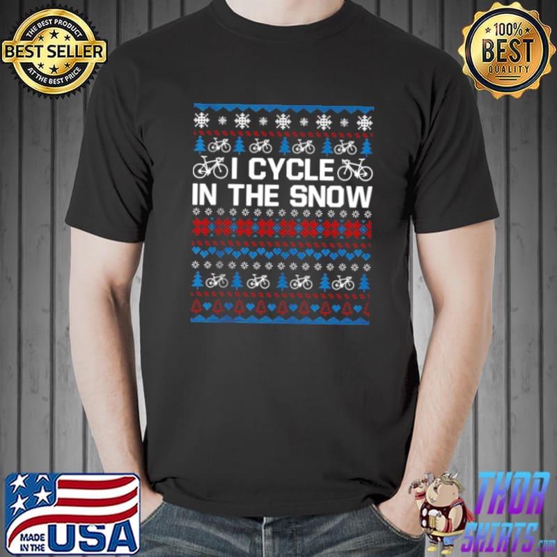 Funny I Cycle In The Snow Santa Cyclist Christmas Costume Shirt Unisex
