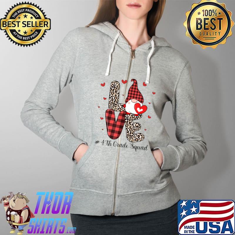 Funny Love Gnome 4th grade Squad Valentine Day 2022 Funny Teachers T-Shirt Full Zip Hooded
