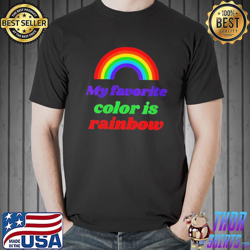 Funny My favorite color is rainbow st patrick's day pride Unisex