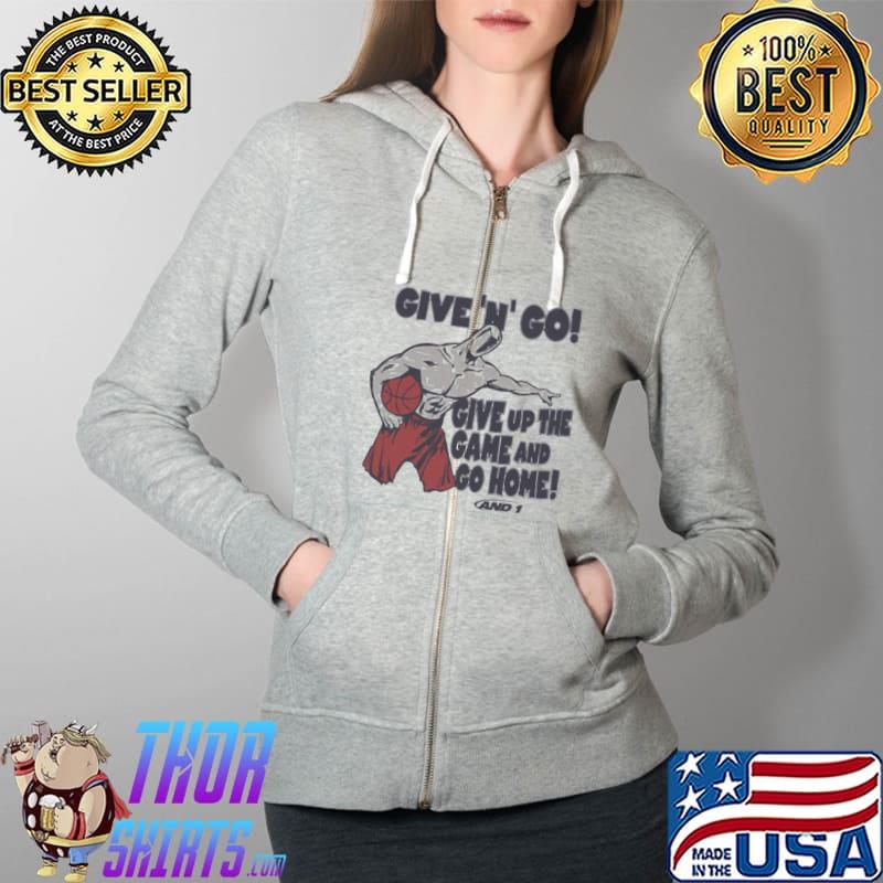 Given N Go Give Up The Game And Go Home Full Zip Hooded