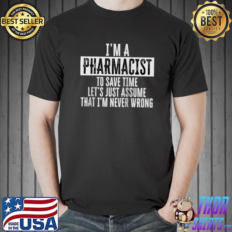 I am a Pharmacist Superpower Funny Pharmacy School PharmaD T- Unisex